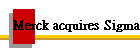 Merck acquires Sigma